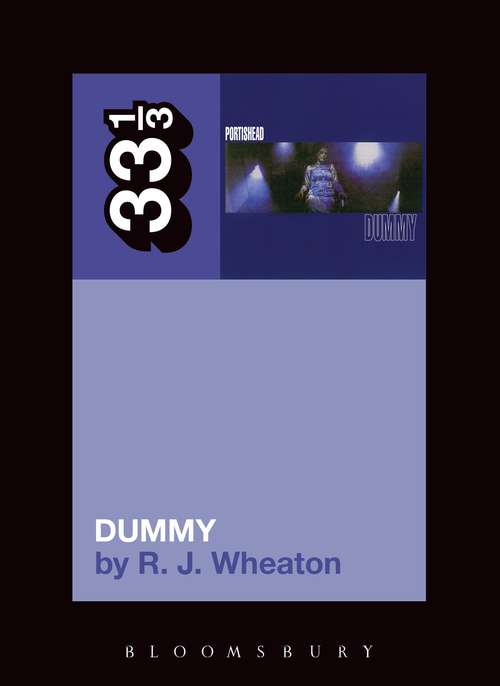 Book cover of Portishead's Dummy (33 1/3)