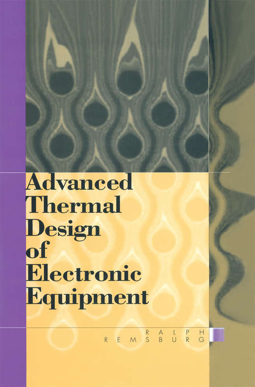 Book cover of Advanced Thermal Design of Electronic Equipment (1998)