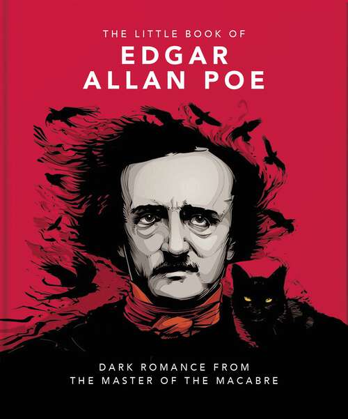 Book cover of The Little Book of Edgar Allan Poe: Wit and Wisdom from the Master of the Macabre (The\little Book Of... Ser.)