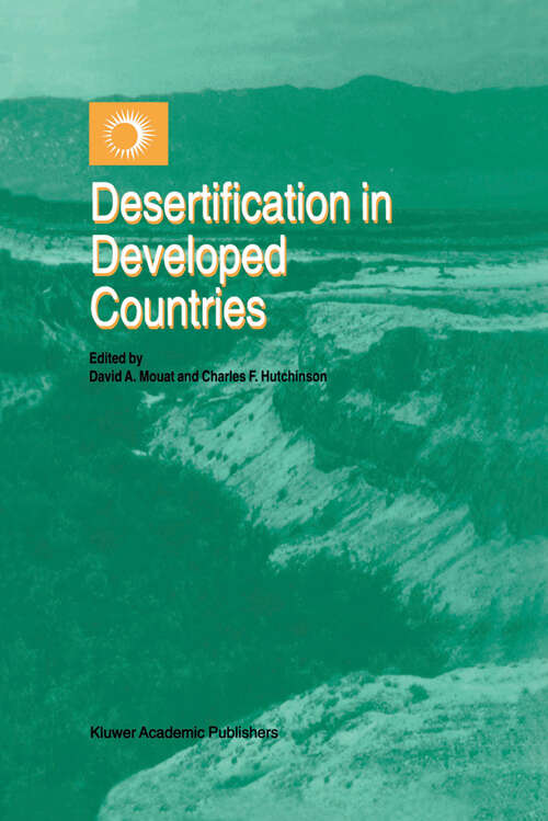 Book cover of Desertification in Developed Countries: International Symposium and Workshop on Desertification in Developed Countries: Why can’t We Control It? (1995)