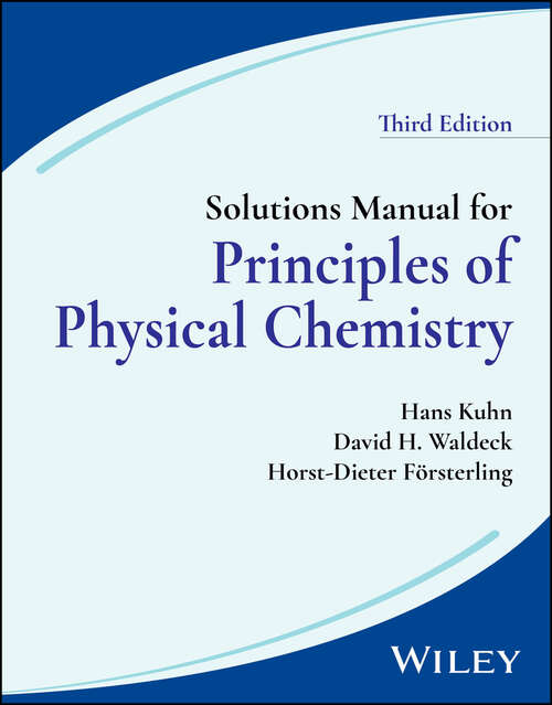 Book cover of Solutions Manual for Principles of Physical Chemistry, 3rd Edition (3)