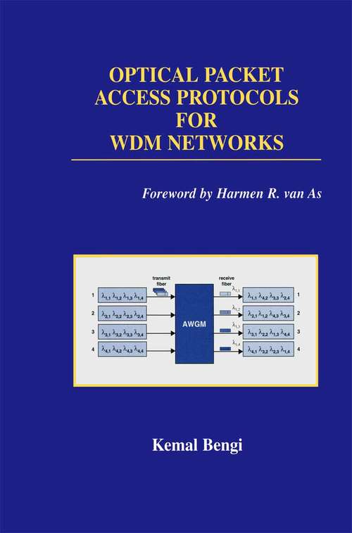 Book cover of Optical Packet Access Protocols for WDM Networks (2002) (Broadband Networks and Services #1)