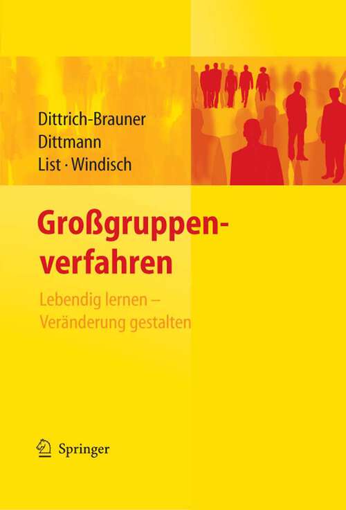 Book cover of Großgruppenverfahren: Lebendig lernen - Veränderung gestalten (2008)