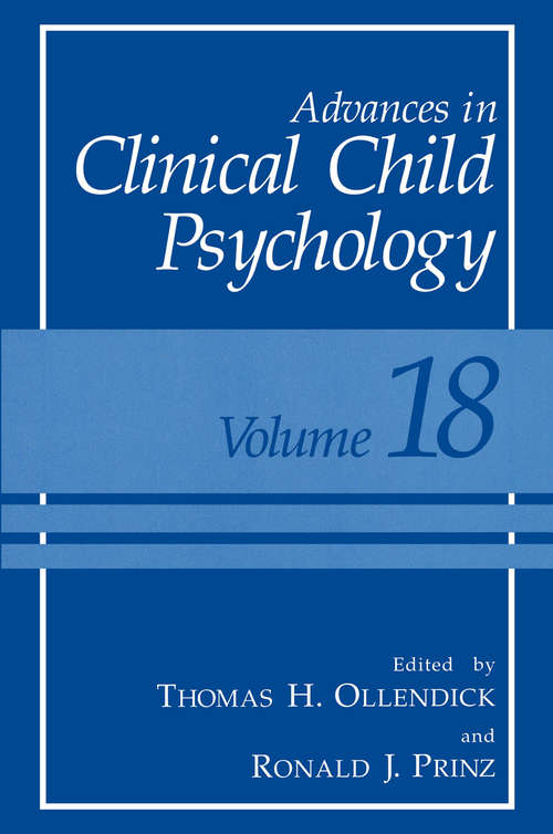 Book cover of Advances in Clinical Child Psychology: Volume 18 (1996) (Advances in Clinical Child Psychology #18)