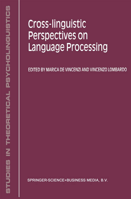 Book cover of Cross-Linguistic Perspectives on Language Processing (2000) (Studies in Theoretical Psycholinguistics #25)