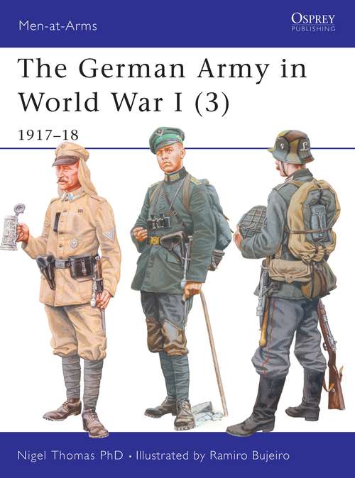 Book cover of The German Army in World War I: 1917–18 (Men-at-Arms #419)