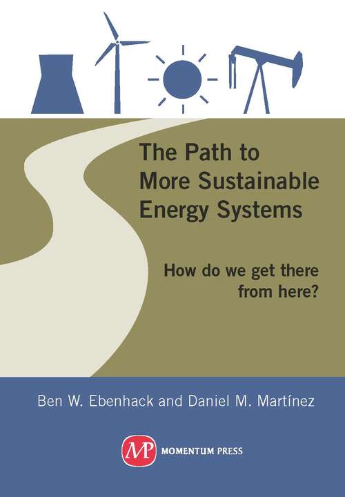 Book cover of The Path To More Sustainable Energy Systems (PDF): How Do We Get There From Here?