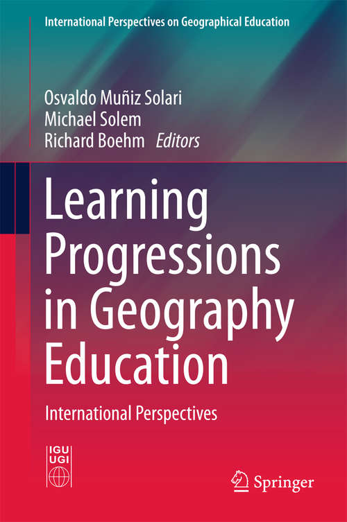 Book cover of Learning Progressions in Geography Education: International Perspectives (International Perspectives on Geographical Education)