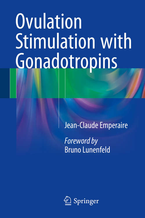Book cover of Ovulation Stimulation with Gonadotropins (1st ed. 2015)