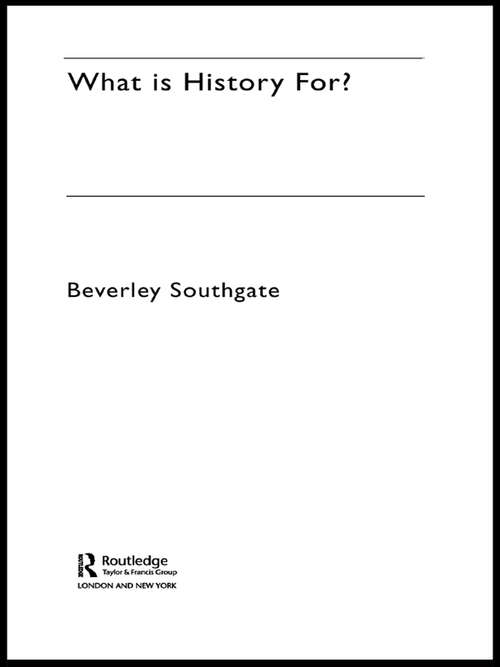 Book cover of What is History For?