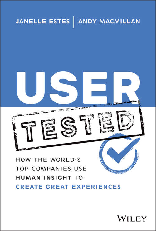Book cover of User Tested: How the World's Top Companies Use Human Insight to Create Great Experiences