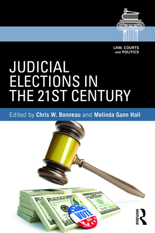 Book cover of Judicial Elections in the 21st Century (Law, Courts and Politics)