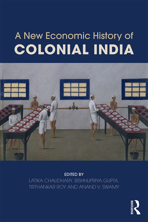 Book cover of A New Economic History of Colonial India