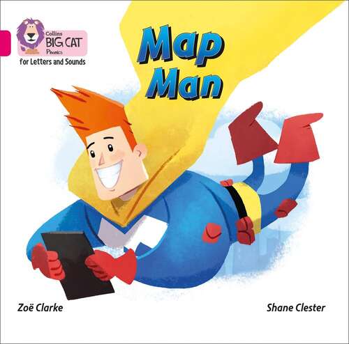 Book cover of Collins Big Cat Phonics for Letters and Sounds — MAP MAN BIG BOOK: Band 01A/Pink A