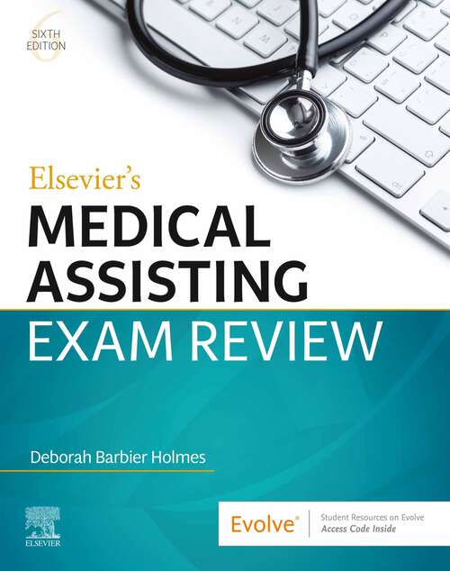 Book cover of Elsevier's Medical Assisting Exam Review - E-Book: Elsevier's Medical Assisting Exam Review - E-Book (6)