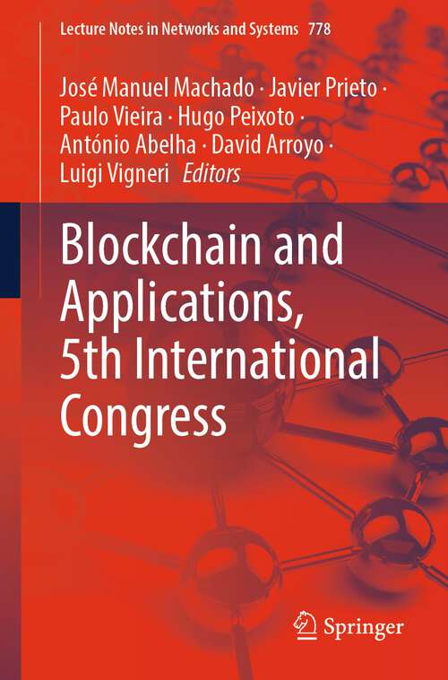 Book cover of Blockchain and Applications, 5th International Congress (1st ed. 2023) (Lecture Notes in Networks and Systems #778)