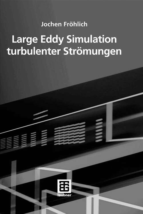 Book cover of Large Eddy Simulation turbulenter Strömungen (2006)