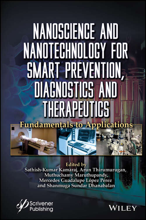 Book cover of Nanoscience and Nanotechnology for Smart Prevention, Diagnostics and Therapeutics: Fundamentals to Applications