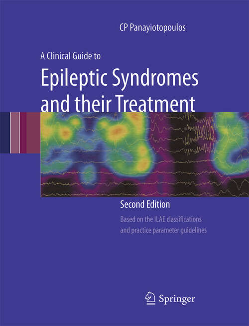 Book cover of A Clinical Guide to Epileptic Syndromes and their Treatment (2nd ed. 2010)