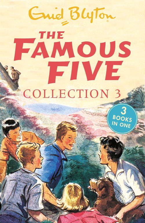 Book cover of The Famous Five Collection 3: Books 7-9 (Famous Five: Gift Books and Collections #3)