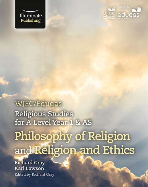 Book cover of WJEC / Eduqas Religious Studies for A Level Year 1 & AS - Philosophy of Religion and Religion and Ethics (PDF)