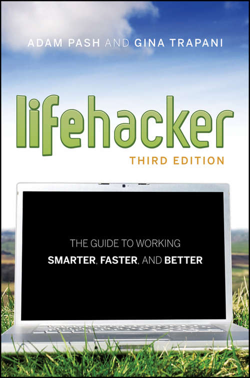 Book cover of Lifehacker: The Guide to Working Smarter, Faster, and Better (3)