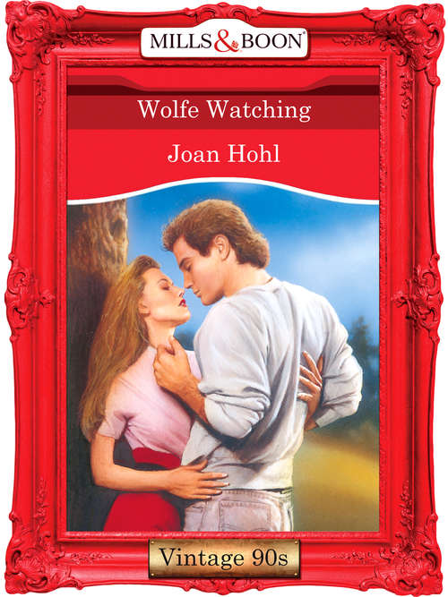 Book cover of Wolfe Watching (ePub First edition) (Mills And Boon Vintage Desire Ser. #865)