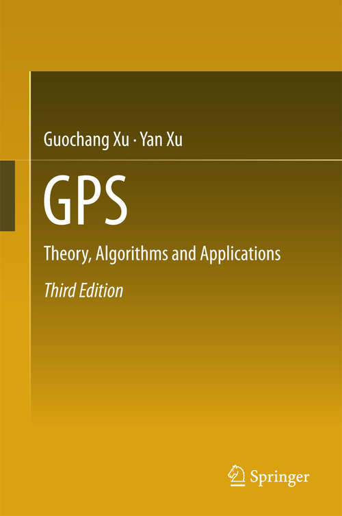 Book cover of GPS: Theory, Algorithms and Applications (3rd ed. 2016)