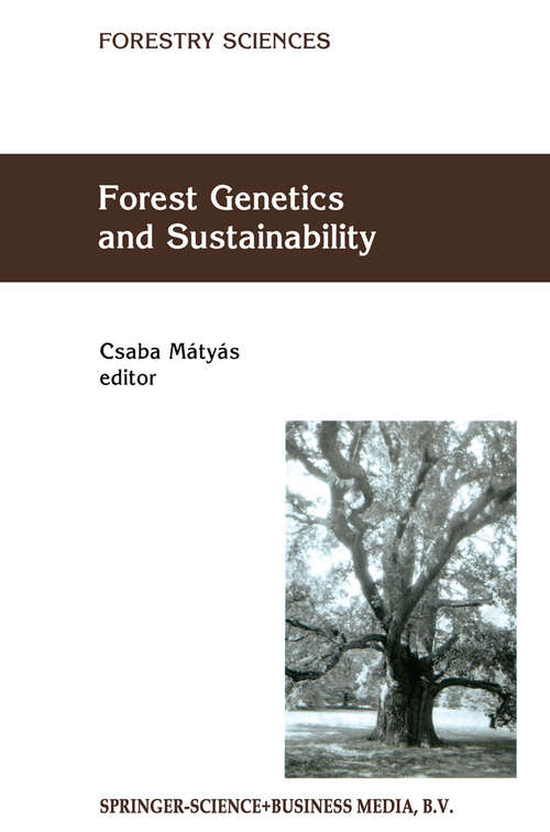 Book cover of Forest Genetics and Sustainability (1999) (Forestry Sciences #63)