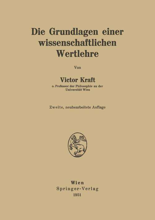 Book cover of Die Grundlagen einer wissenschaftlichen Wertlehre (2. Aufl. 1951)