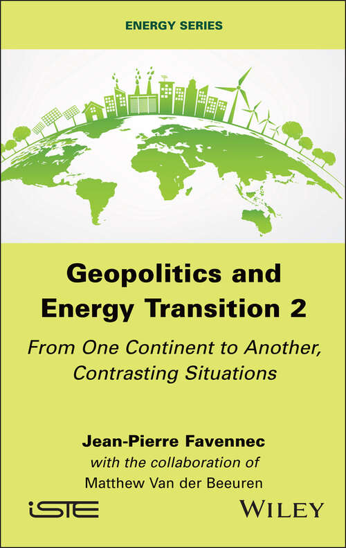 Book cover of Geopolitics and Energy Transition 2: From One Continent to Another, Contrasting Situations (ISTE Invoiced)