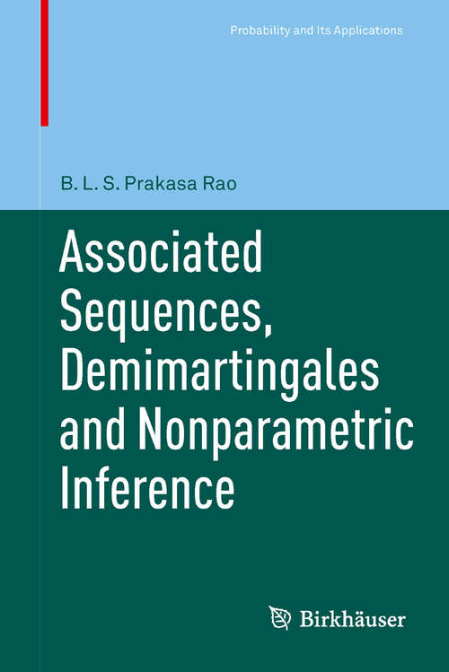 Book cover of Associated Sequences, Demimartingales and Nonparametric Inference (2012) (Probability and Its Applications)