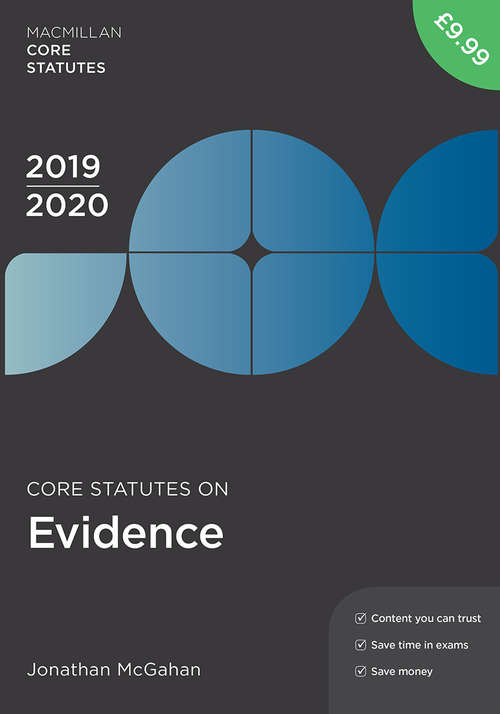 Book cover of Core Statutes on Evidence 2019-20 (8th ed. 2019) (Macmillan Core Statutes)