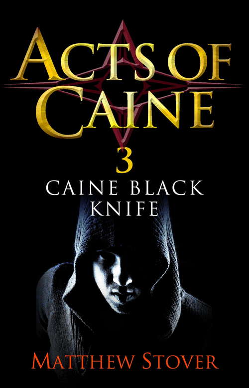 Book cover of Caine Black Knife: Book 3 of the Acts of Caine (Acts of Caine #3)