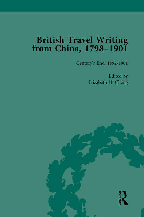 Book cover of British Travel Writing from China, 1798-1901, Volume 5