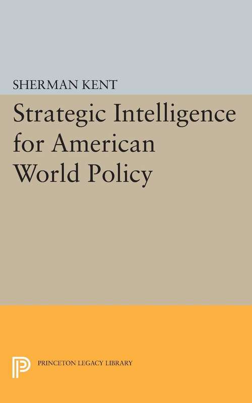 Book cover of Strategic Intelligence for American World Policy