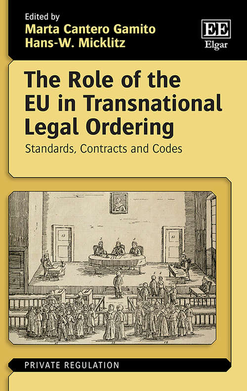 Book cover of The Role of the EU in Transnational Legal Ordering: Standards, Contracts and Codes (Private Regulation series)