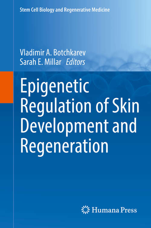 Book cover of Epigenetic Regulation of Skin Development and Regeneration (1st ed. 2018) (Stem Cell Biology and Regenerative Medicine)