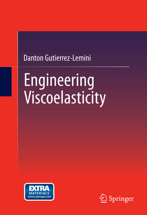 Book cover of Engineering Viscoelasticity (2014)