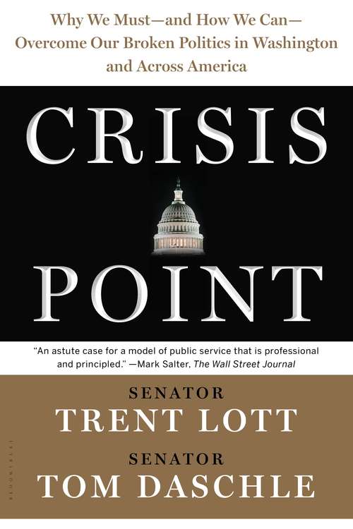 Book cover of Crisis Point: Why We Must – and How We Can – Overcome Our Broken Politics in Washington and Across America