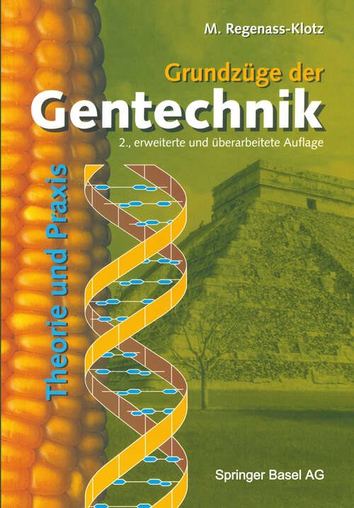 Book cover of Grundzüge der Gentechnik: Theorie und Praxis (2. Aufl. 2000)
