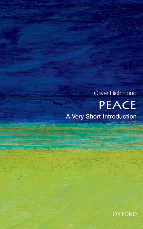 Book cover of Peace: Between Statebuilding And Peacebuilding (Very Short Introductions)