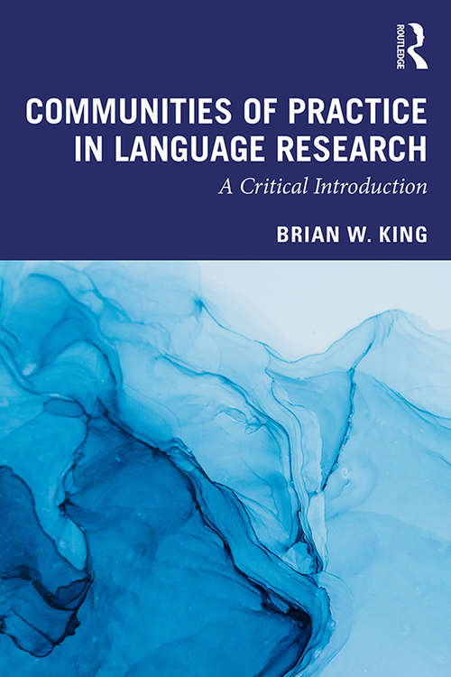 Book cover of Communities of Practice in Language Research: A Critical Introduction