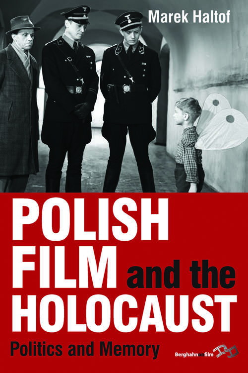 Book cover of Polish Film and the Holocaust: Politics and Memory