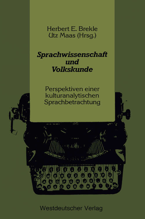 Book cover of Sprachwissenschaft und Volkskunde: Perspektiven einer kulturanalytischen Sprachbetrachtung (1986)