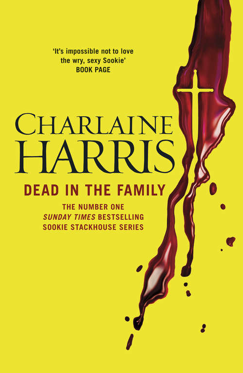 Book cover of Dead in the Family: A True Blood Novel (Sookie Stackhouse #10)