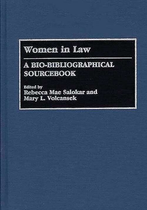 Book cover of Women in Law: A Bio-Bibliographical Sourcebook