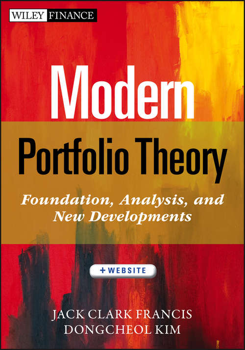 Book cover of Modern Portfolio Theory: Foundations, Analysis, and New Developments (Wiley Finance #795)