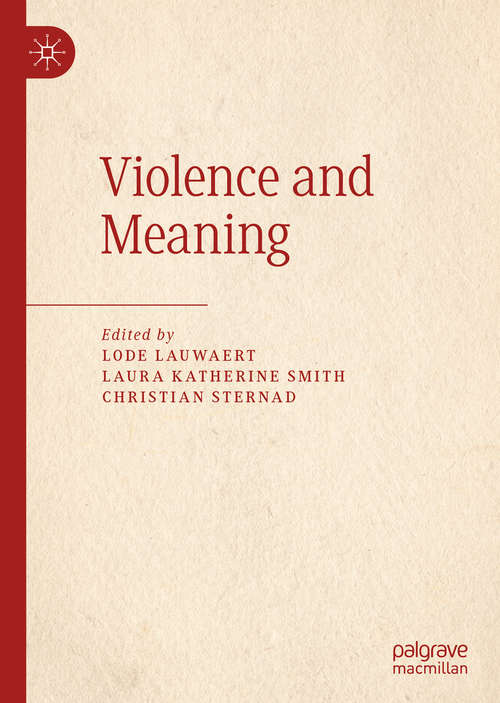 Book cover of Violence and Meaning (1st ed. 2019)