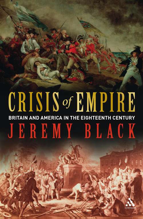 Book cover of Crisis of Empire: Britain and America in the Eighteenth Century